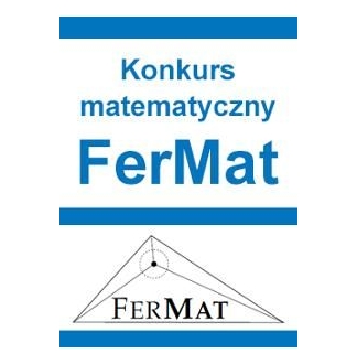 VII Edycja Konkursu Matematycznego FerMat